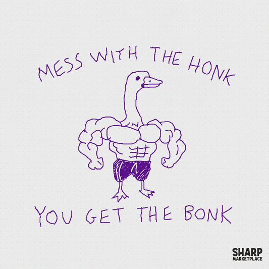 Purple doodle of a muscular goose flexing with a six-pack and shorts, featuring the text Mess With The Honk You Get The Bonk for DIY projects.