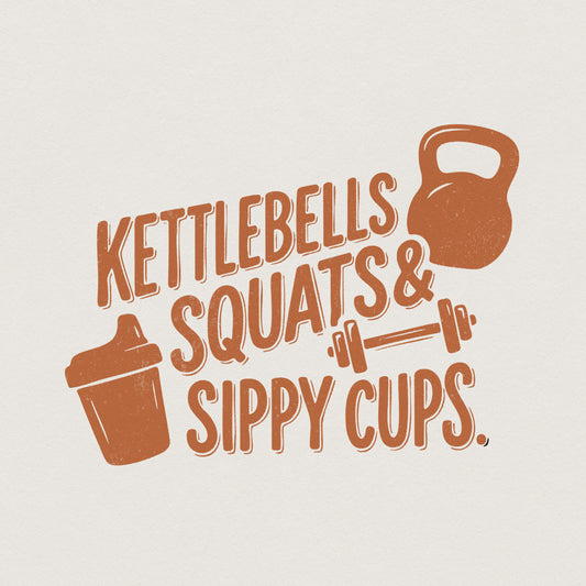 Kettlebells Squats & Sippy Cups PNG, Mom Workout Shirt - 300 DPI Design