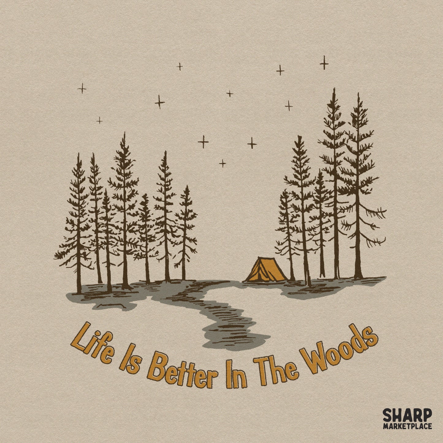 Life Is Better In The Woods retro stars camping PNG for hiking apparel and woodland scene sublimation designs