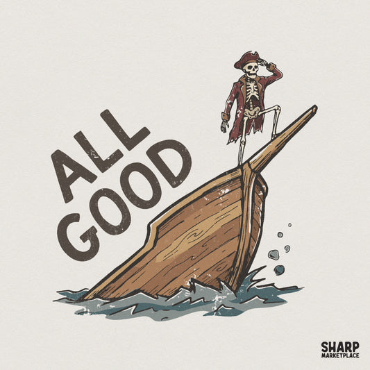 All Good PNG, Pirate Skeleton Artwork - 300 DPI Design for T-Shirt