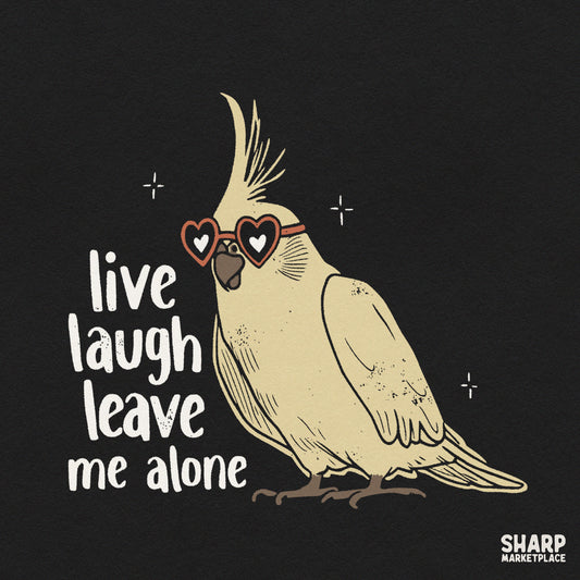 Funny cockatiel wearing heart glasses with Live Laugh Leave Me Alone text png design for t-shirt sublimation