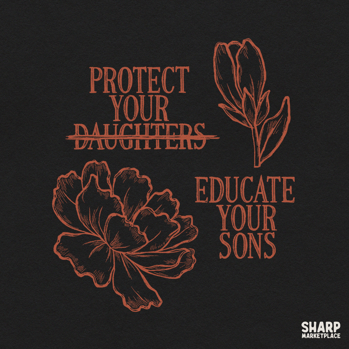 Retro feminist floral illustration featuring Protect Your Daughters Educate Your Sons quote for t-shirts and apparel
