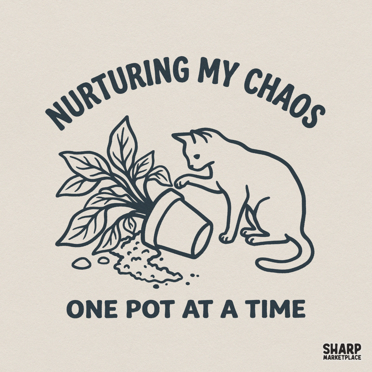 Minimalist black line art of a mischievous cat knocking over a potted plant with the text Nurturing My Chaos One Pot At A Time for DIY projects.