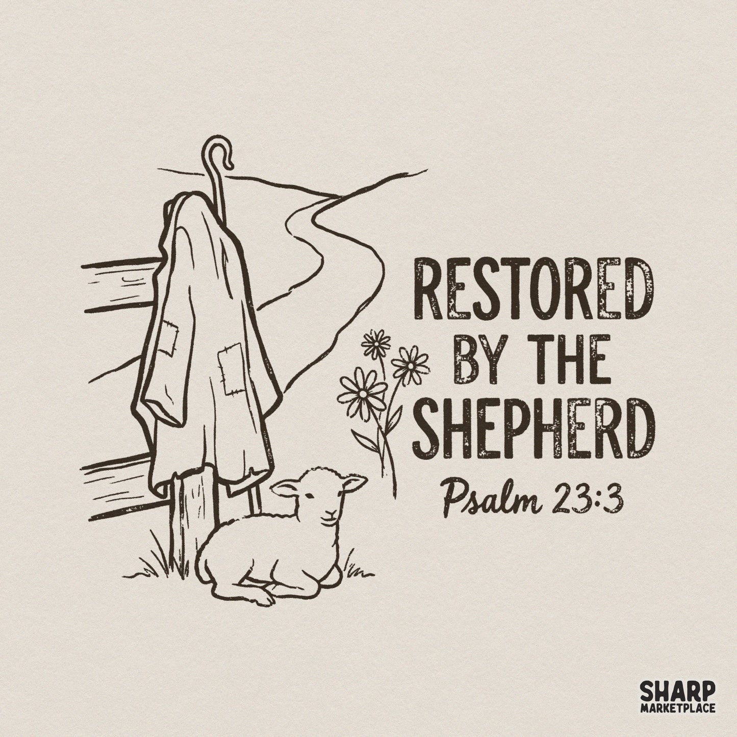 Restored By The Shepherd PNG, Psalm 23:3 Shirt Design - 300 DPI Design