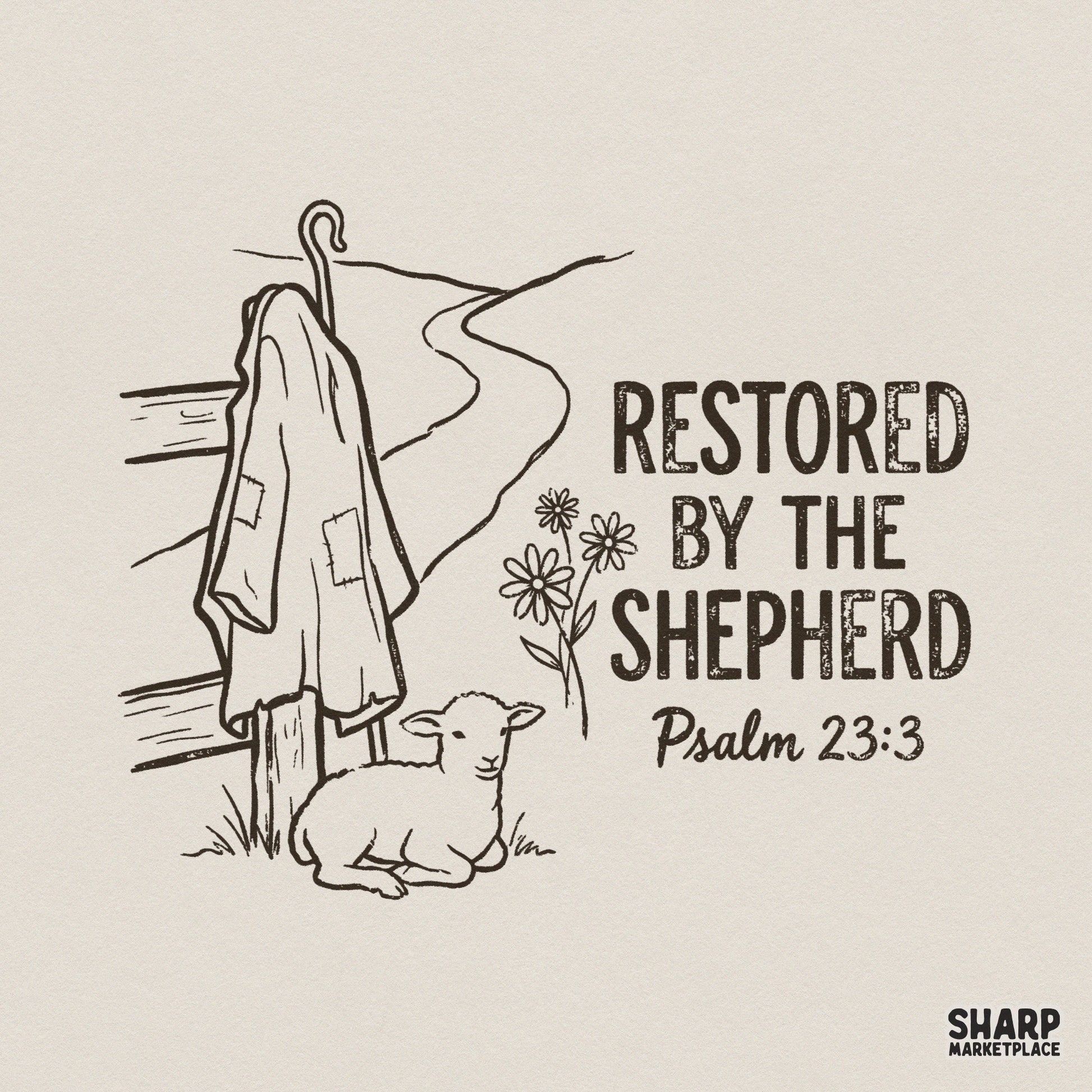 Restored By The Shepherd PNG, Psalm 23:3 Shirt Design - 300 DPI Design