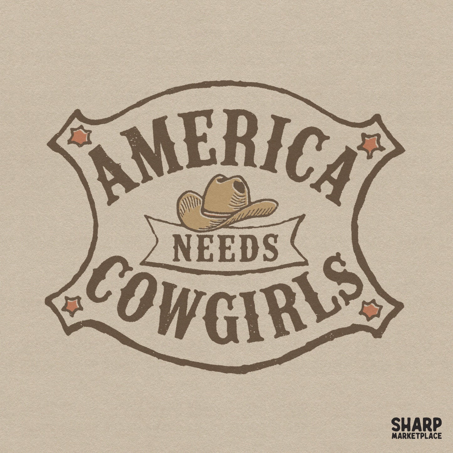 Vintage western badge design featuring a cowboy hat and the text America Needs Cowgirls in retro arched typography with distressed brown and tan colors.