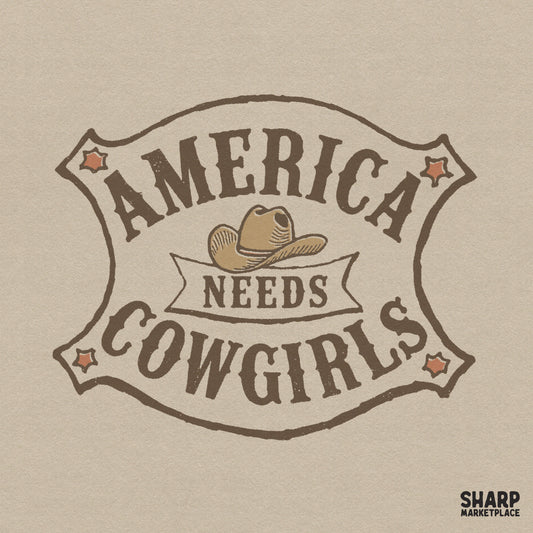 Vintage western badge design featuring a cowboy hat and the text America Needs Cowgirls in retro arched typography with distressed brown and tan colors.