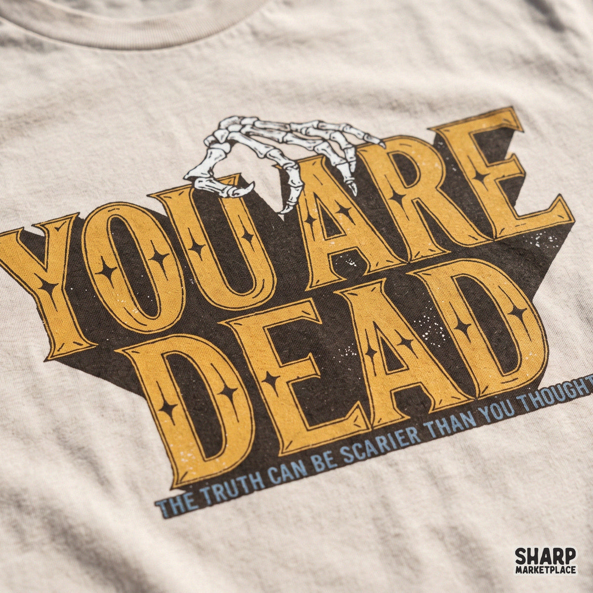 You Are Dead Scarier Than Thought Gothic Skeleton Hand