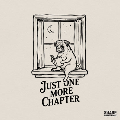 Black and white ink illustration of a cute pug sitting on a windowsill reading a book under a crescent moon and stars with Just One More Chapter text.