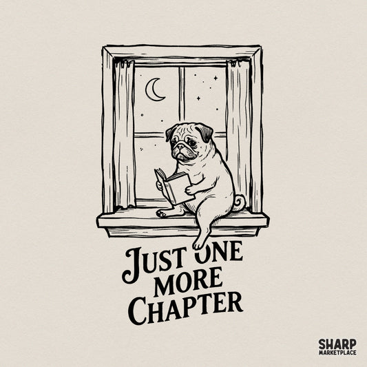 Black and white ink illustration of a cute pug sitting on a windowsill reading a book under a crescent moon and stars with Just One More Chapter text.