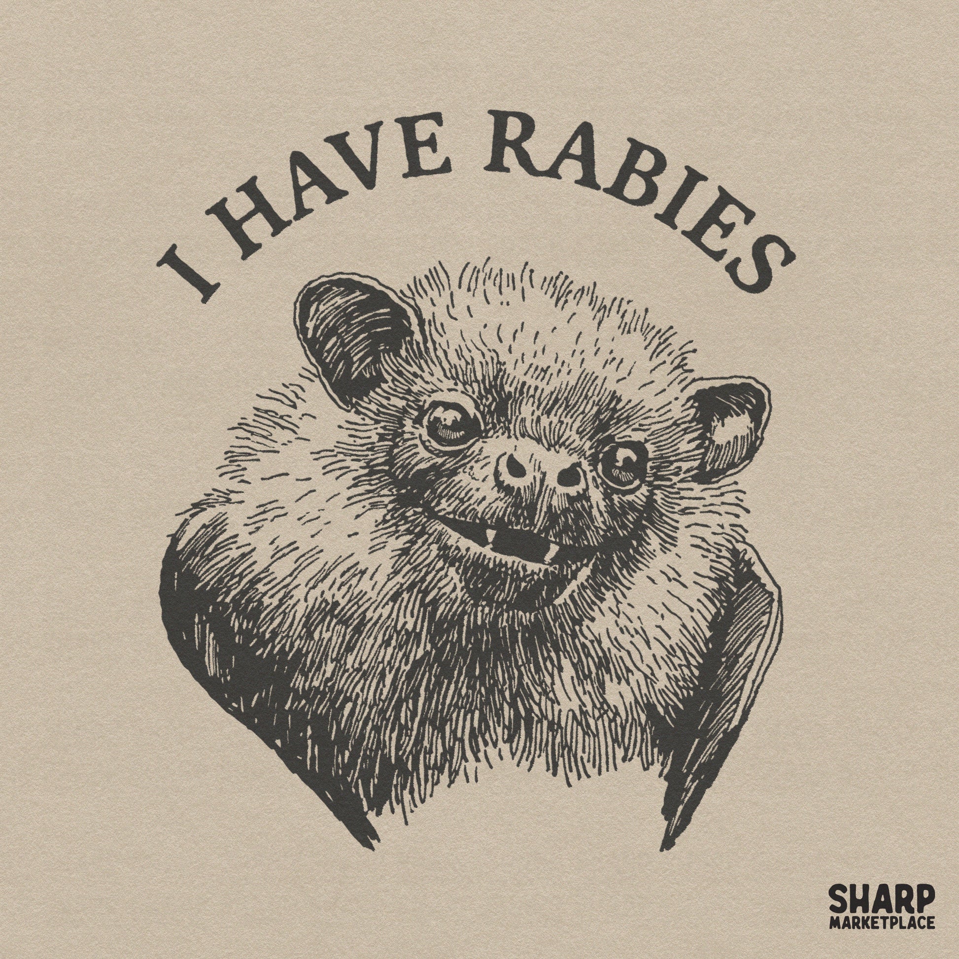 I Have Rabies funny bat face PNG for sarcastic Halloween shirts and feral weirdcore animal meme sublimation designs
