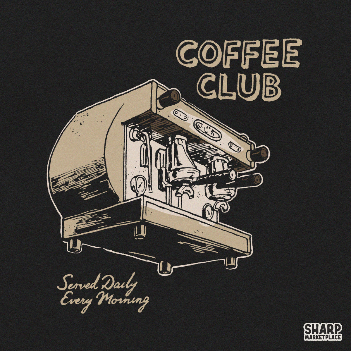 Coffee Club Served Daily Every Morning Sublimation PNG