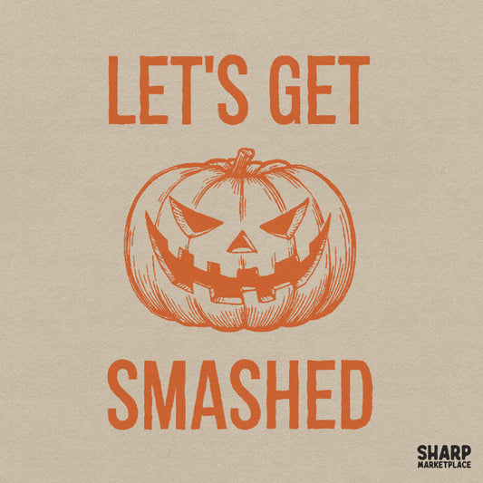 Funny Let's Get Smashed pumpkin PNG for sarcastic Halloween shirt designs and spooky season sublimation projects
