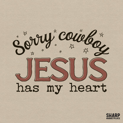 Sorry Cowboy Jesus Has My Heart retro western graphic design for Christian t-shirts and sublimation PNG downloads