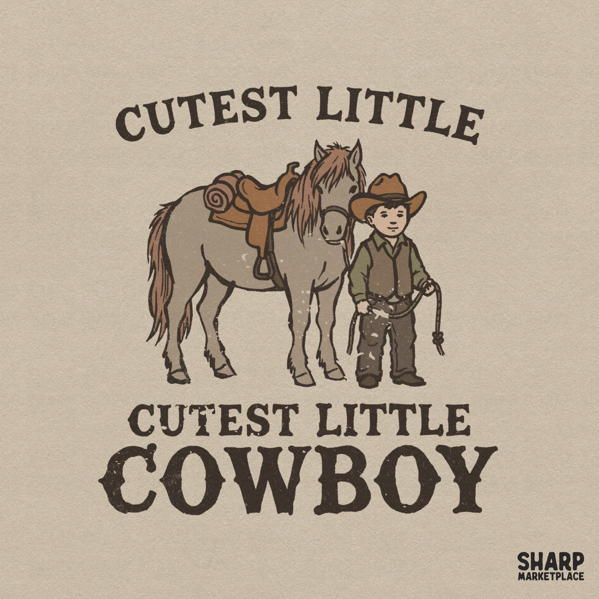 Retro western digital design featuring a young cowboy standing next to a saddled pony with the text Cutest Little Cutest Little Cowboy in brown.