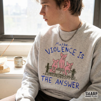 Whimsical farm animal illustration with the text Maybe Violence Is The Answer, designed for creative sublimation transfers and sarcastic graphic tees.