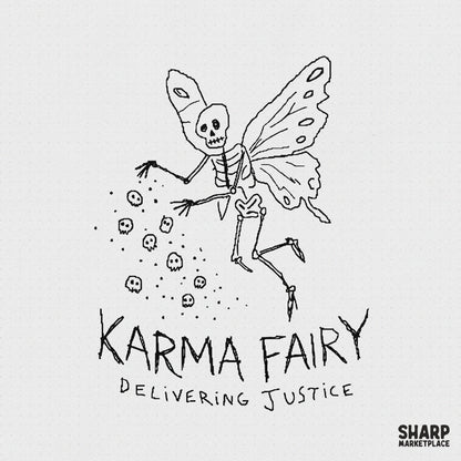Hand-drawn skeleton fairy with butterfly wings casting tiny skulls, featuring the text Karma Fairy Delivering Justice in a sketchy, retro black and white style.