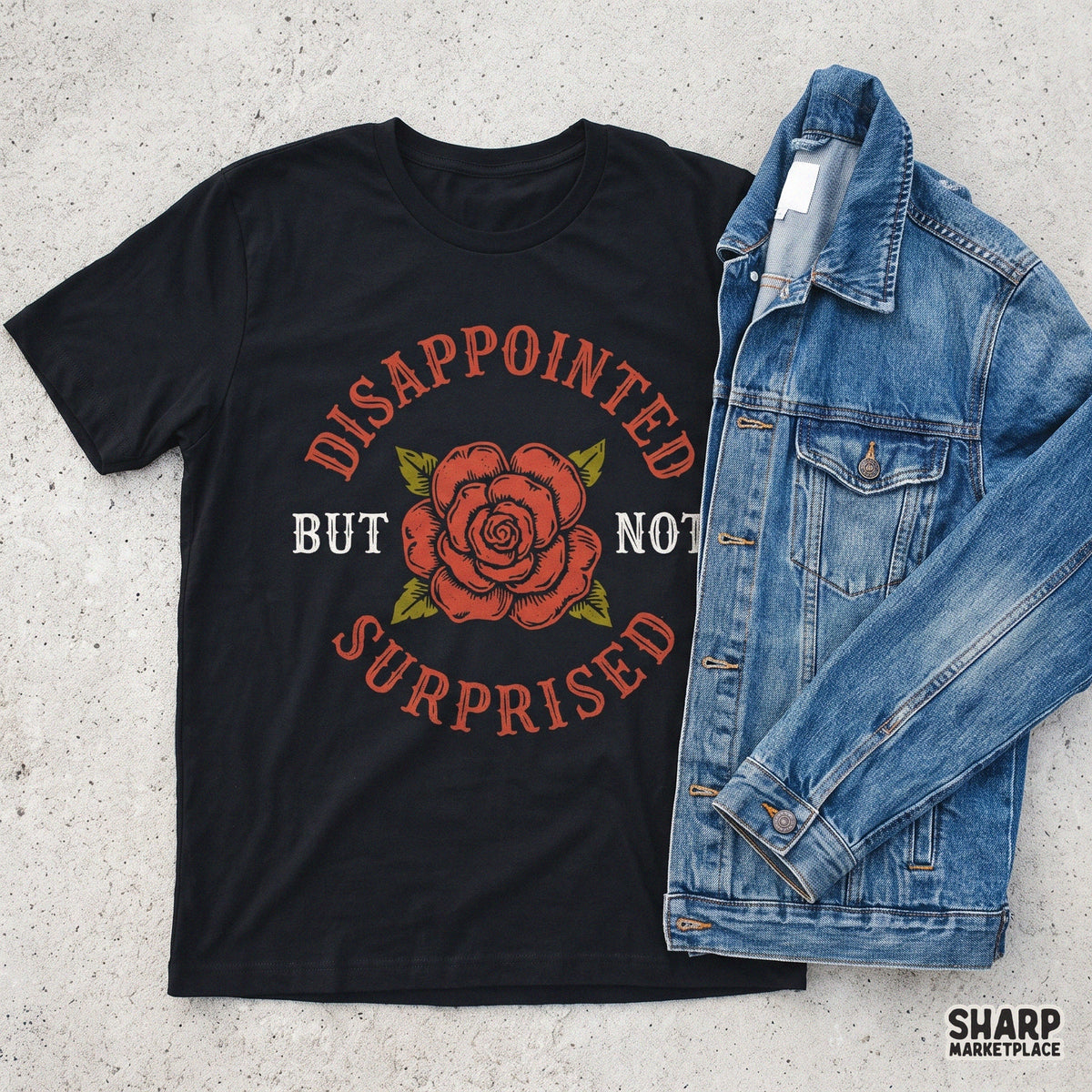 Disappointed But Not Surprised sarcastic quote with vintage tattoo roses for sublimation shirt designs