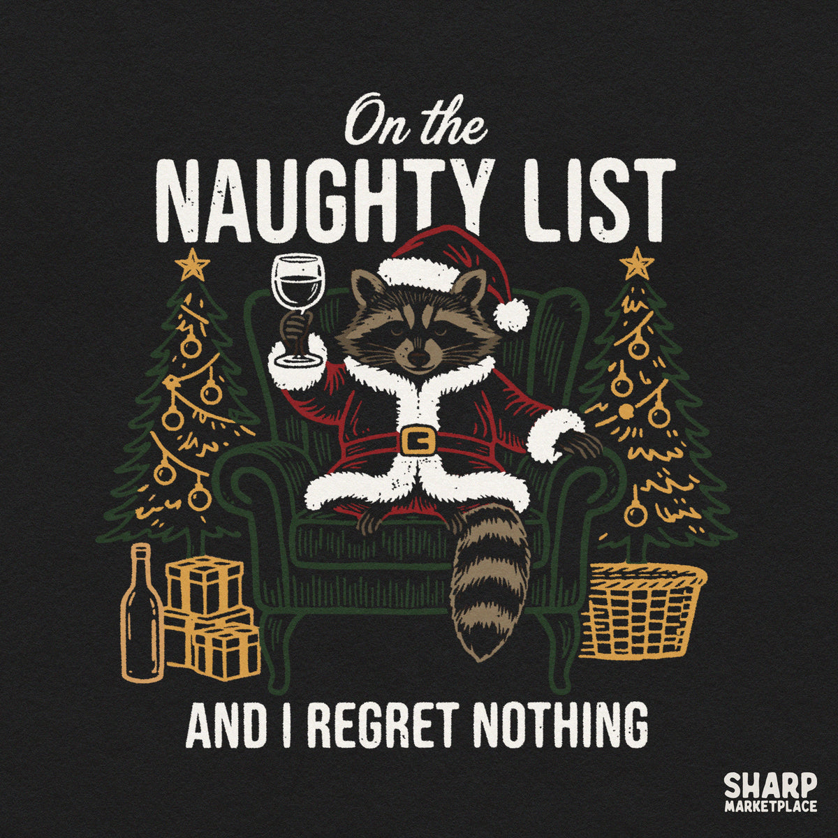 Funny raccoon holiday sublimation design featuring a sarcastic naughty list quote for Christmas t-shirts and gifts