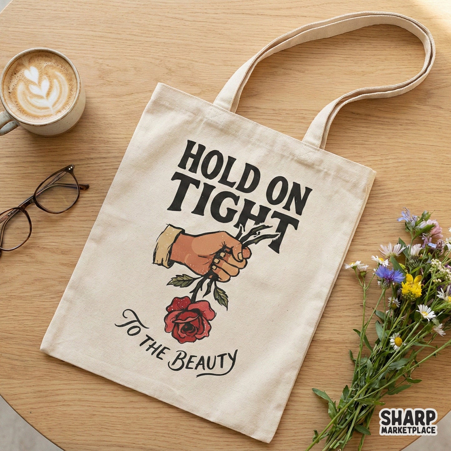 Hold On Tight To The Beauty PNG, Motivational Rose Art Printable - 300