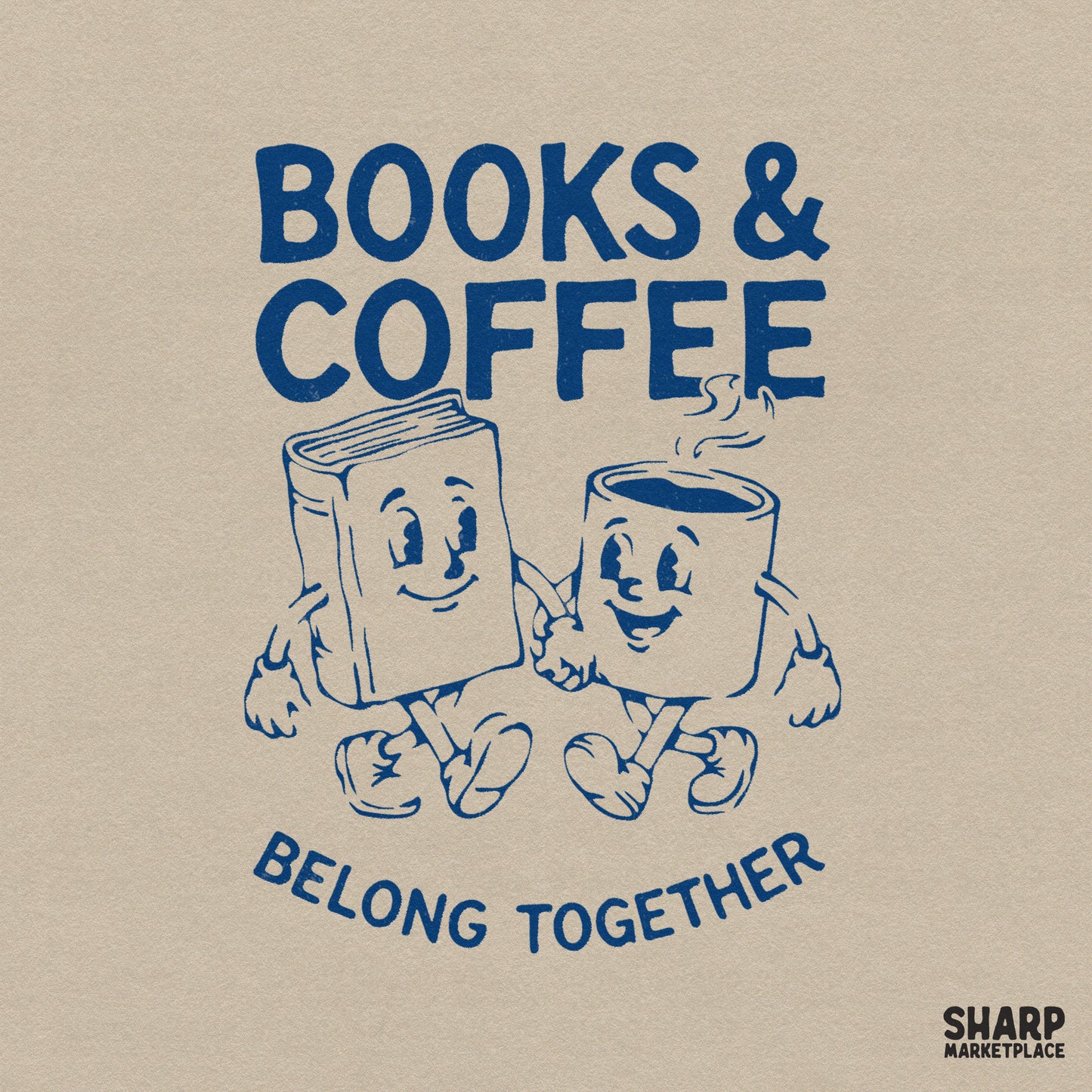 Retro blue monochromatic graphic of a smiling book and steaming coffee mug holding hands with the text Books and Coffee Belong Together.