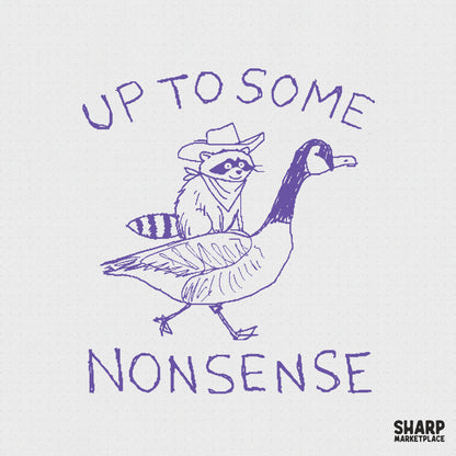 Hand-drawn purple sketch of a cowboy raccoon riding a goose with the text Up To Some Nonsense, perfect for funny apparel or sublimation projects.