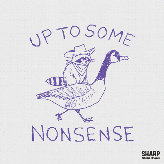 Hand-drawn purple sketch of a cowboy raccoon riding a goose with the text Up To Some Nonsense, perfect for funny apparel or sublimation projects.