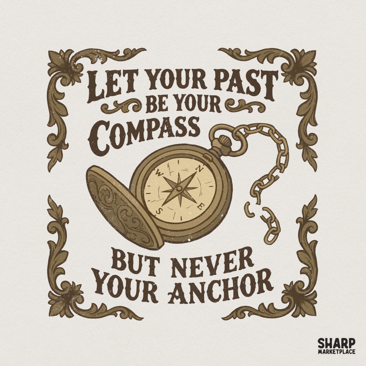Let Your Past Be Your Compass but Never Your Anchor PNG, Motivational