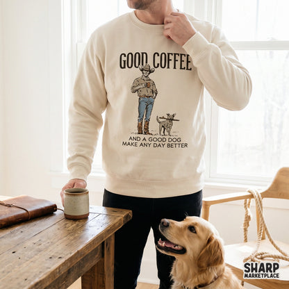 Western-themed digital graphic for apparel featuring a cowboy, his dog, and the text Good Coffee and a Good Dog Make Any Day Better in distressed typography.