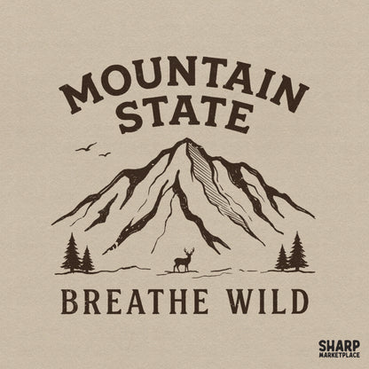 Rustic brown digital design featuring a mountain peak, pine trees, a deer, and the text Mountain State Breathe Wild for shirts and sublimation.