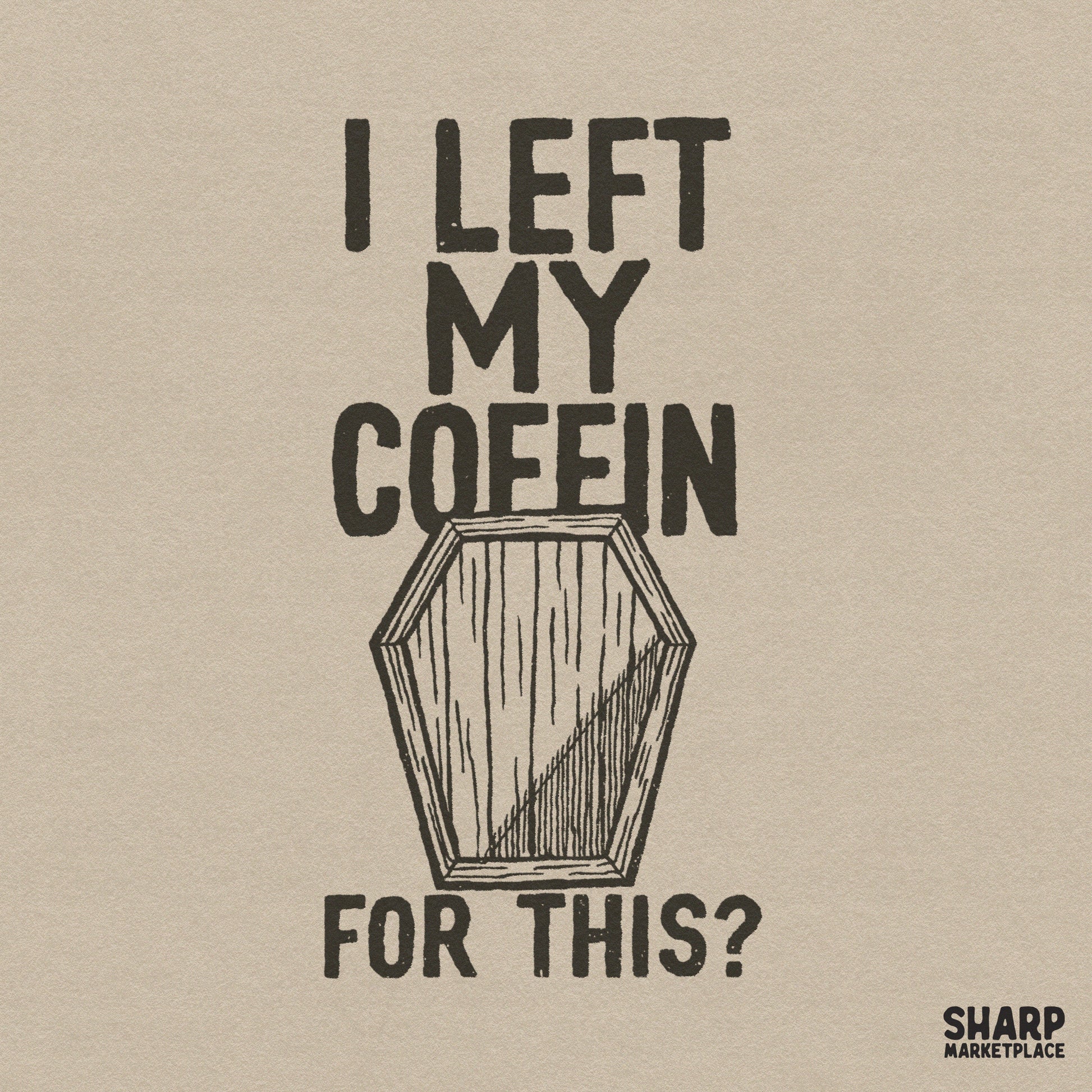 Retro I Left My Coffin For This sarcastic Halloween PNG with a spooky coffin graphic for funny sublimation shirts
