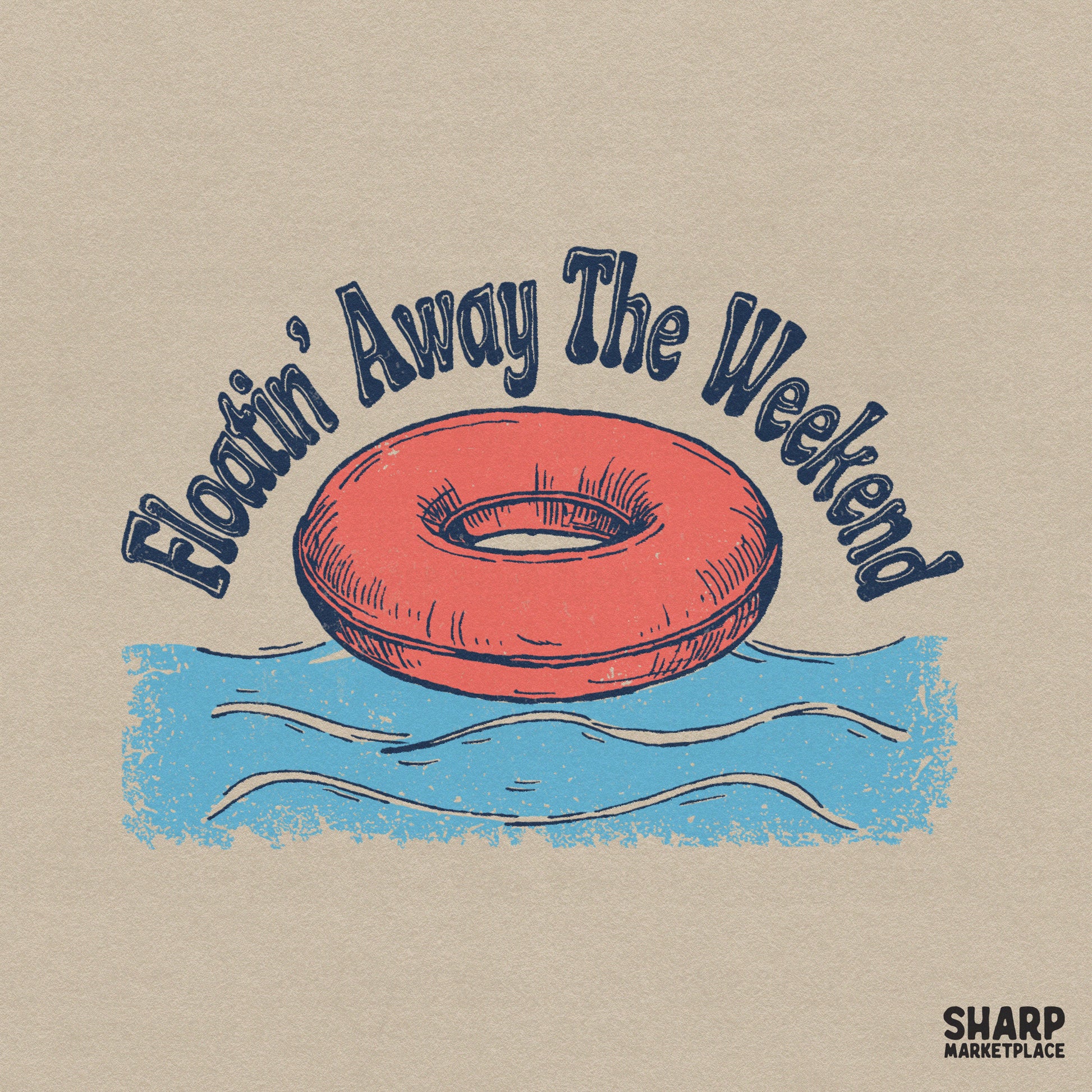 Floatin' Away The Weekend funny summer PNG design for girls trip lake life and pool vacation apparel sublimation