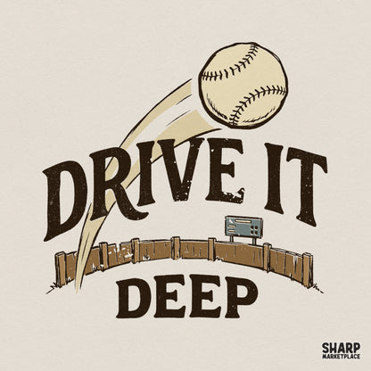 Retro baseball digital design featuring a ball flying over a wooden outfield fence with the text Drive It Deep in a distressed vintage font style.