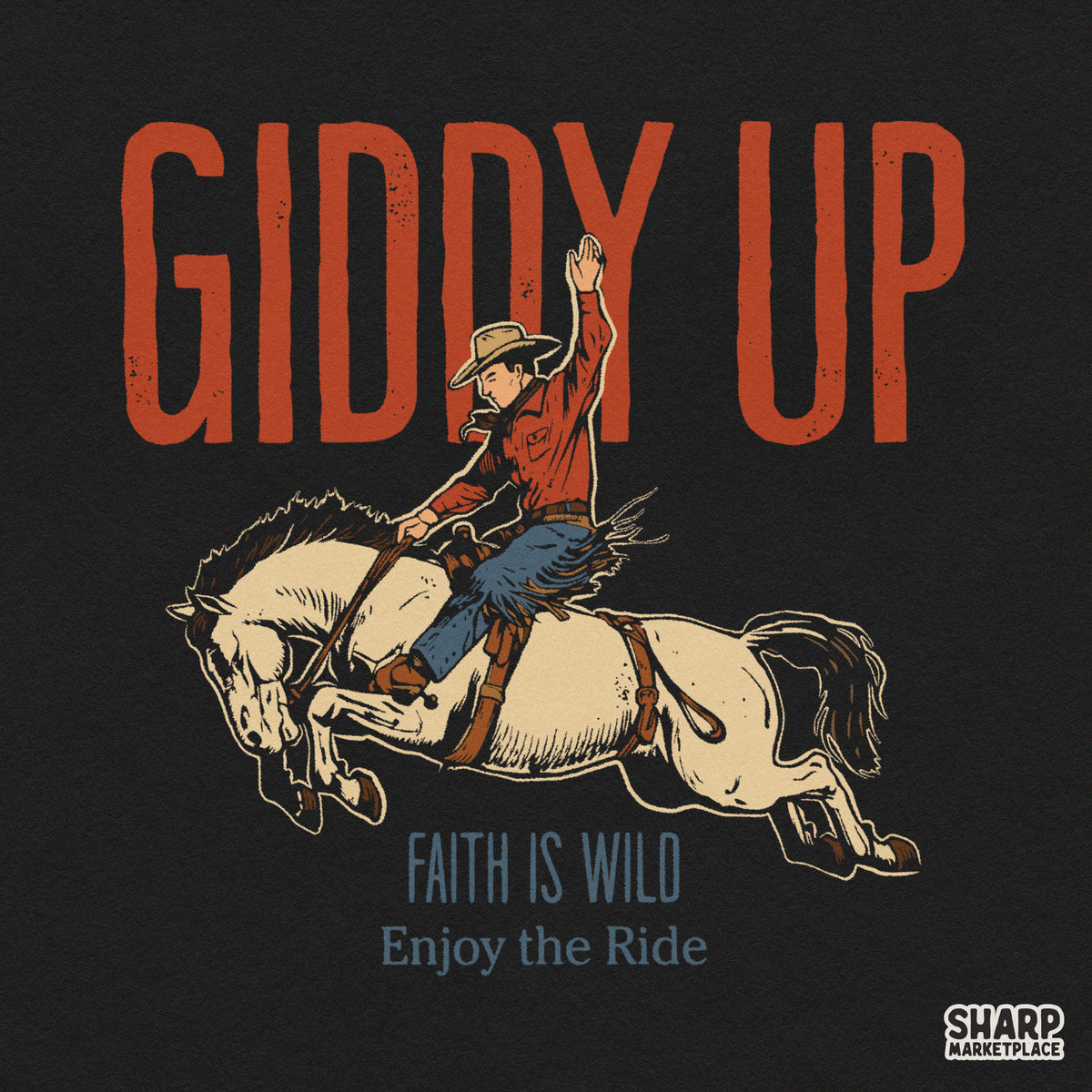 Retro Giddy Up Faith Is Wild Enjoy The Ride country music western png design for rodeo apparel and t-shirts