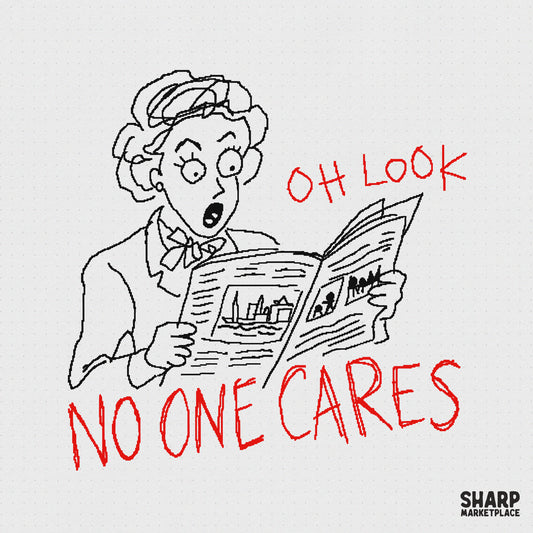 Hand-drawn line art of a shocked woman reading a newspaper with the red text Oh Look No One Cares, perfect for sarcastic DIY apparel projects.