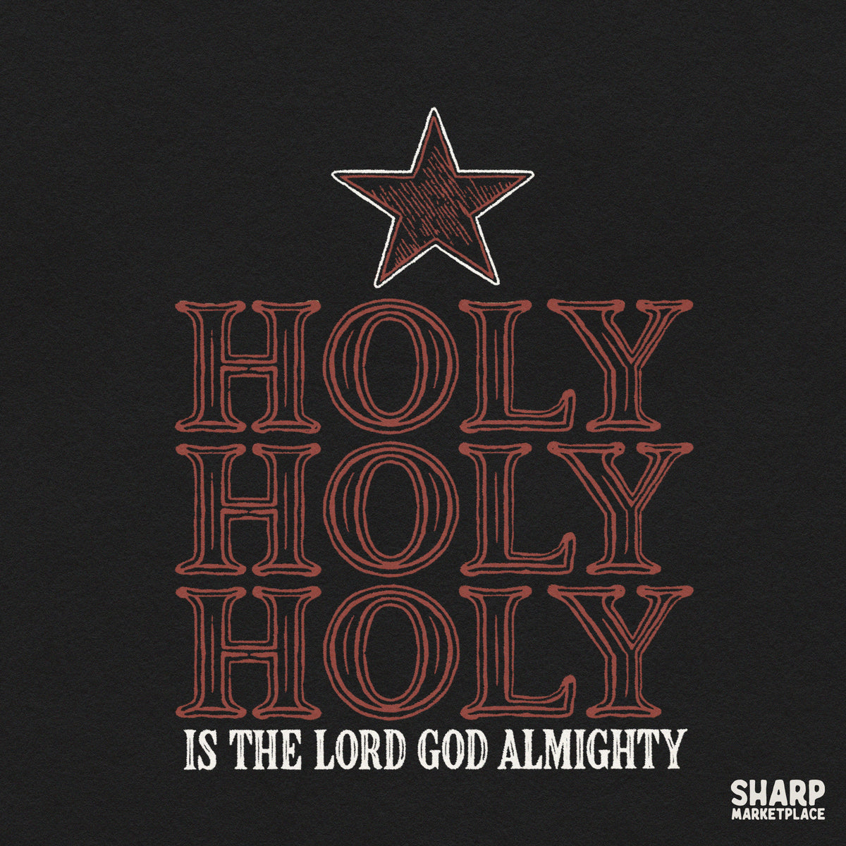 Holy Holy Holy Is The Lord God Almighty vintage Christian typography PNG graphic with star for shirt design