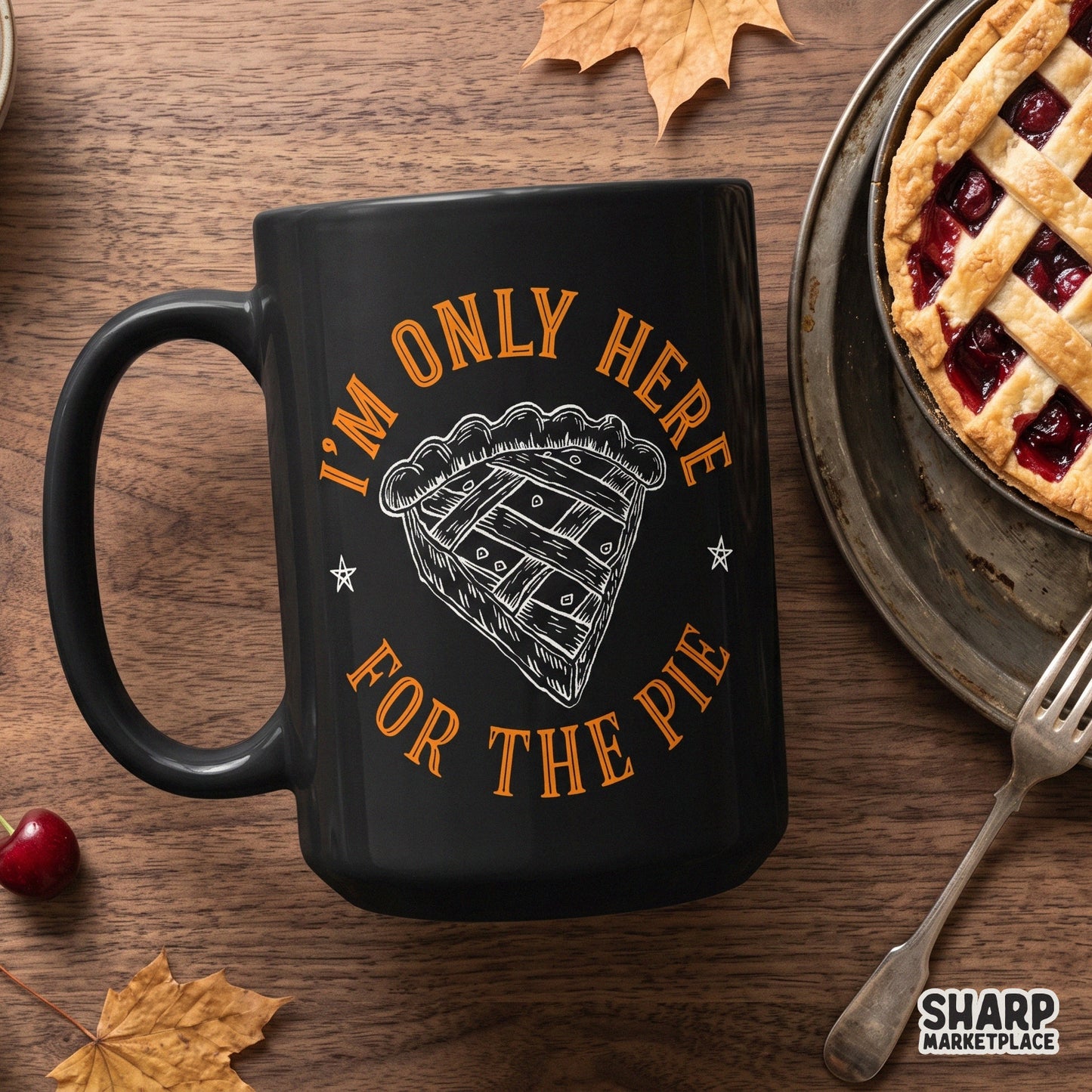 Retro I'm Only Here For The Pie funny Thanksgiving PNG for sarcastic autumn shirts and fall dessert sublimation designs