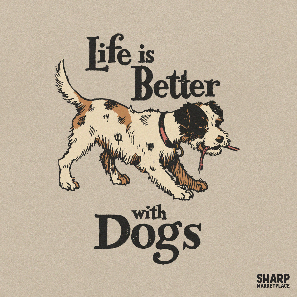 Retro Life Is Better With Dogs PNG sublimation design for dog moms and pet lovers t-shirts