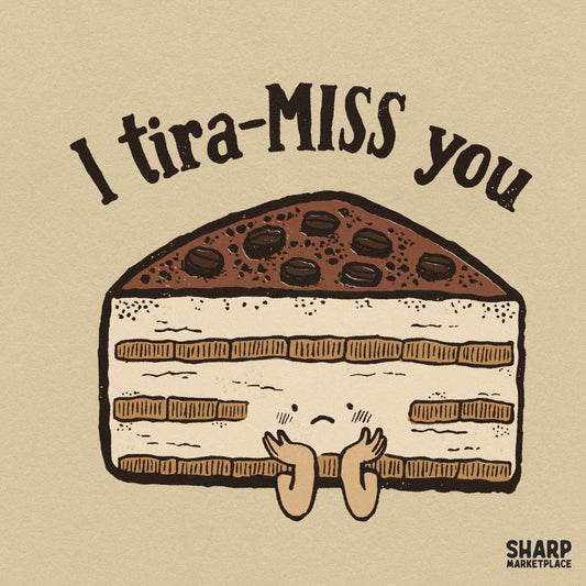 Cute retro tiramisu dessert art print with I Tira-MISS You food pun for funny Valentine's Day shirt designs