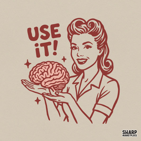 Retro style illustration of a smiling woman holding a brain with the text Use It! in bold reddish-brown ink for sublimation or DTF printing.