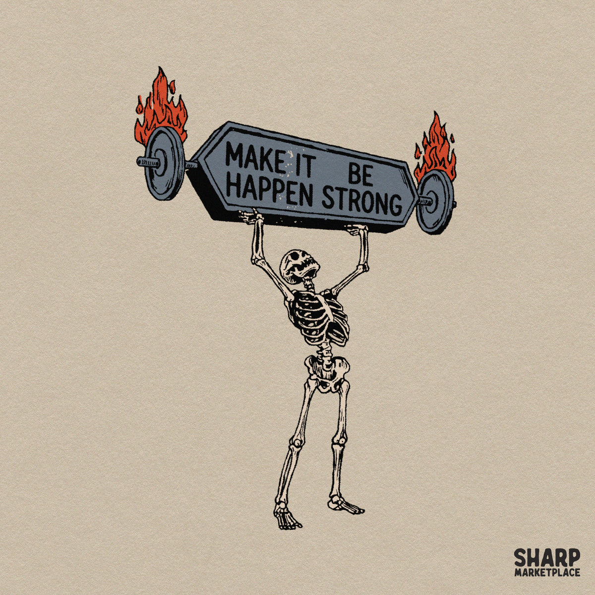 Make It Happen Be Strong Shirt PNG, Funny Sublimation