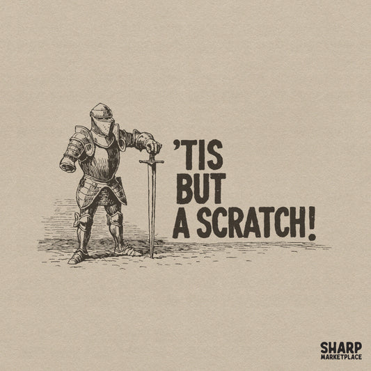 Funny medieval knight meme Tis But A Scratch retro sarcastic design for sublimation and Father's Day shirts