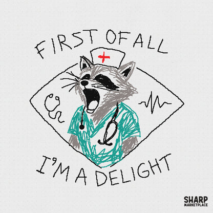 Hand-drawn charcoal style digital design featuring a screaming raccoon medic in teal scrubs, a nurse cap, stethoscope, and EKG line with First Of All I'm A