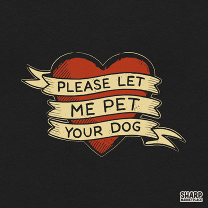 Please Let Me Pet Your Dog Shirt Png, Funny Png Tattoo