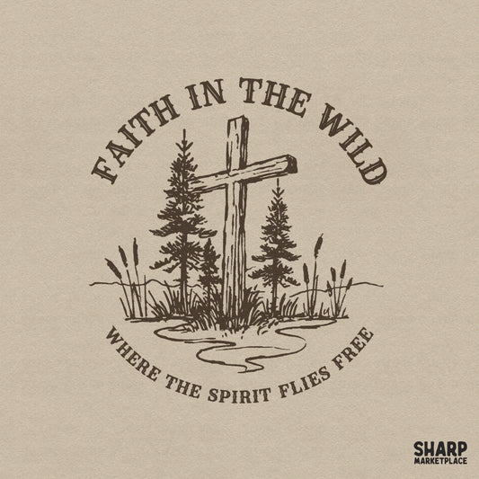 Rustic brown line art design featuring a cross between pine trees and reeds with the text Faith In The Wild Where The Spirit Flies Free for apparel.