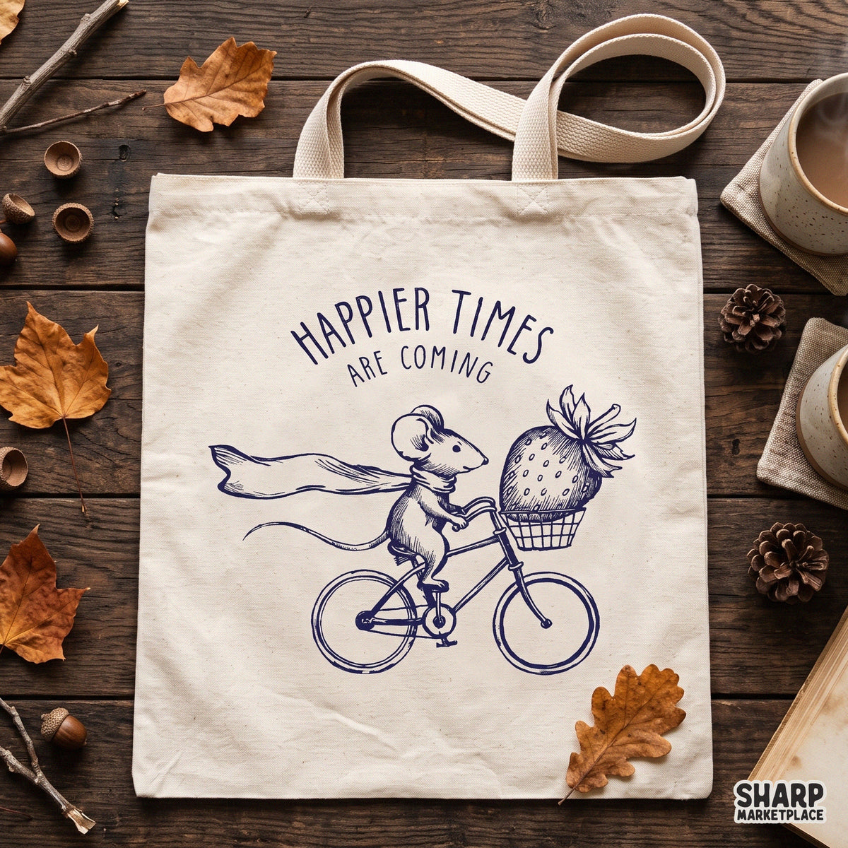 Happier Times Are Coming Mouse Riding Bicycle Strawberry