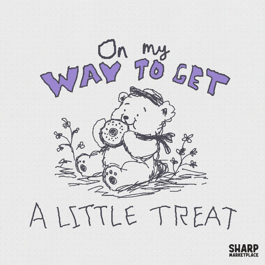 Hand-drawn sketch of a cute bear holding a snack surrounded by flowers with the purple text On My Way To Get A Little Treat for apparel printing.