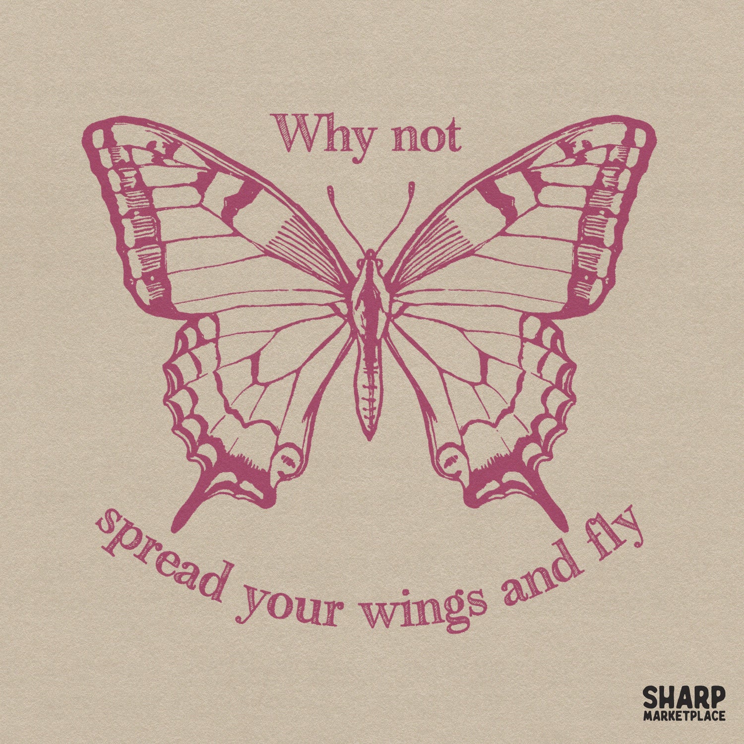 Vintage pink butterfly sublimation design with an inspirational quote for spring t-shirt printing