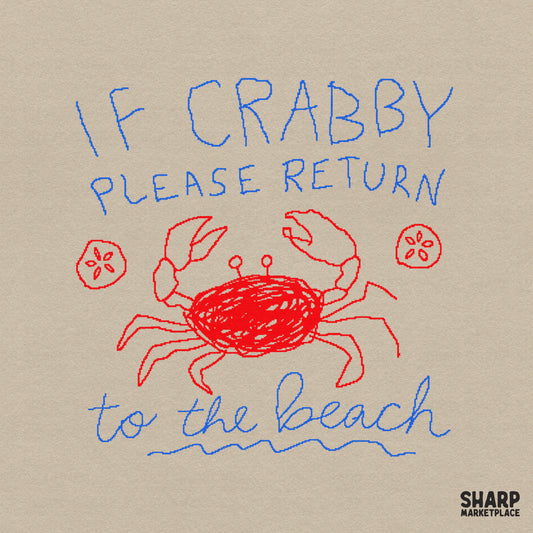 Whimsical hand-drawn red crab digital design with blue text reading If Crabby Please Return To The Beach, featuring sand dollar accents and ocean waves.