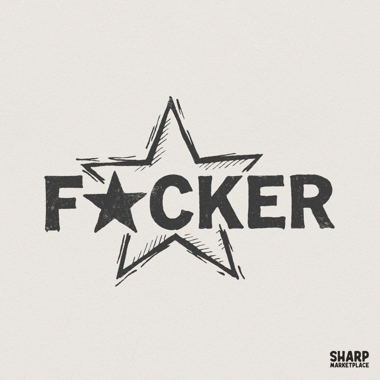 F*cker PNG, Bold Star SVG - 300 DPI Design for T-Shirt